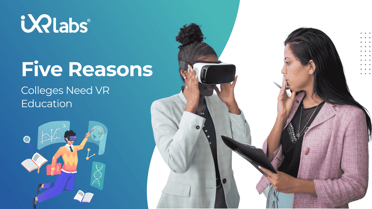 Why Colleges Need VR Education